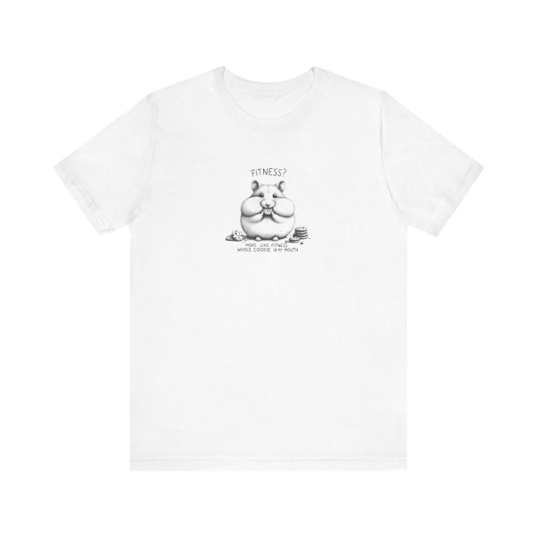 Fitness? More Like Fitness Whole Cookie In My Mouth Unisex Jersey Short Sleeve Tee | Funny Workout Shirt | Bulking Season | Gym Shirt
