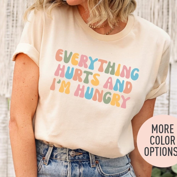 Everything Hurts And I'm Hungry Shirt, Fitness Shirt, Workout Shirt, Funny Gym Shirt, Weightlifting Shirt, Bodybuilding Shirt