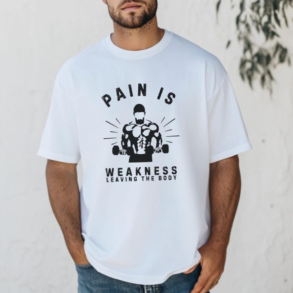 Pain is Weakness Leaving the Body Tee - Gym T-Shirt - Gym Lover's - Strength Training Apparel - Gift Ideas - Fitness - Bodybuilding - Trendy